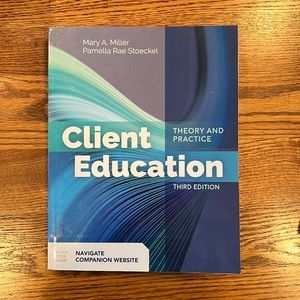 Client, education theory, and practice third edition